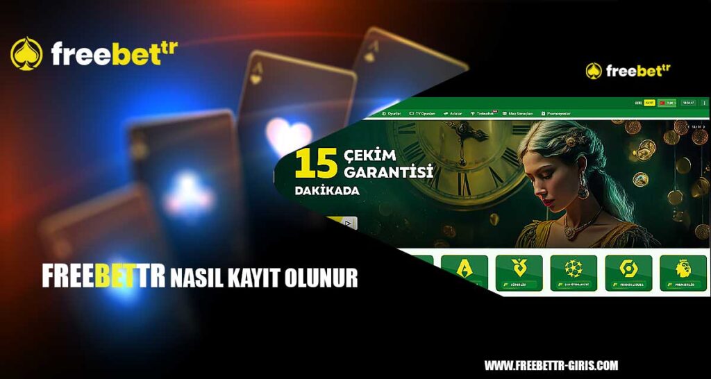 Freebet tr Nasıl Kayıt Olunur